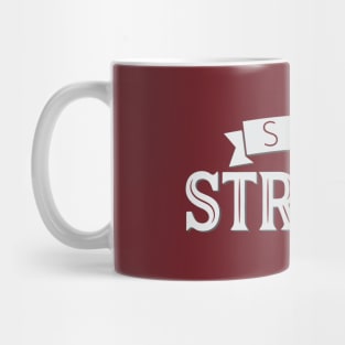 Stay Strong Mug